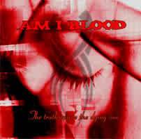 Am I Blood : The Truth Inside the Dying Sun